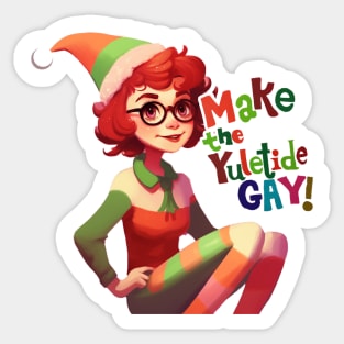 Make the yuletide gay Sticker